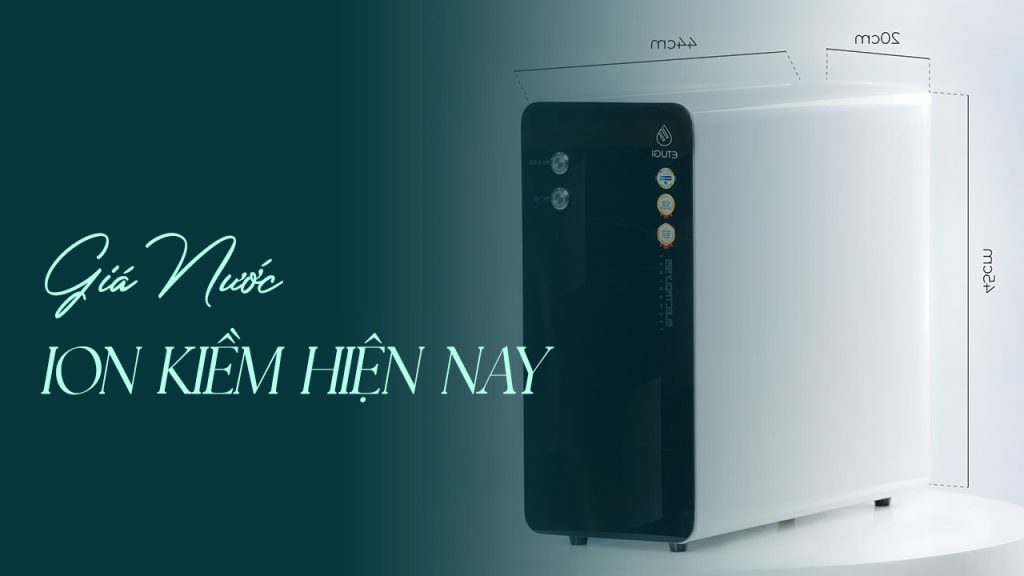 Giá nước ion kiềm hiện nay: Có thực sự đắt như bạn nghĩ?